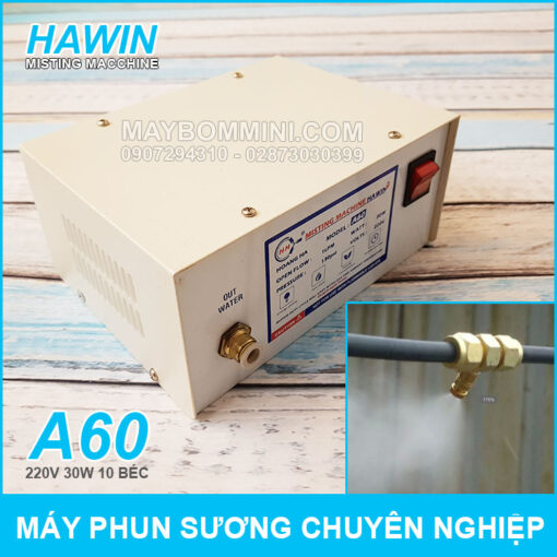 May Phun Suong Chuyen Nghiep Hawin A60 10 Bec