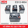 Vo Binh Ac Quy Pin 12v ES12 M04 Chinh Hang