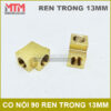 Noi Goc 90 Ren Trong 13mm